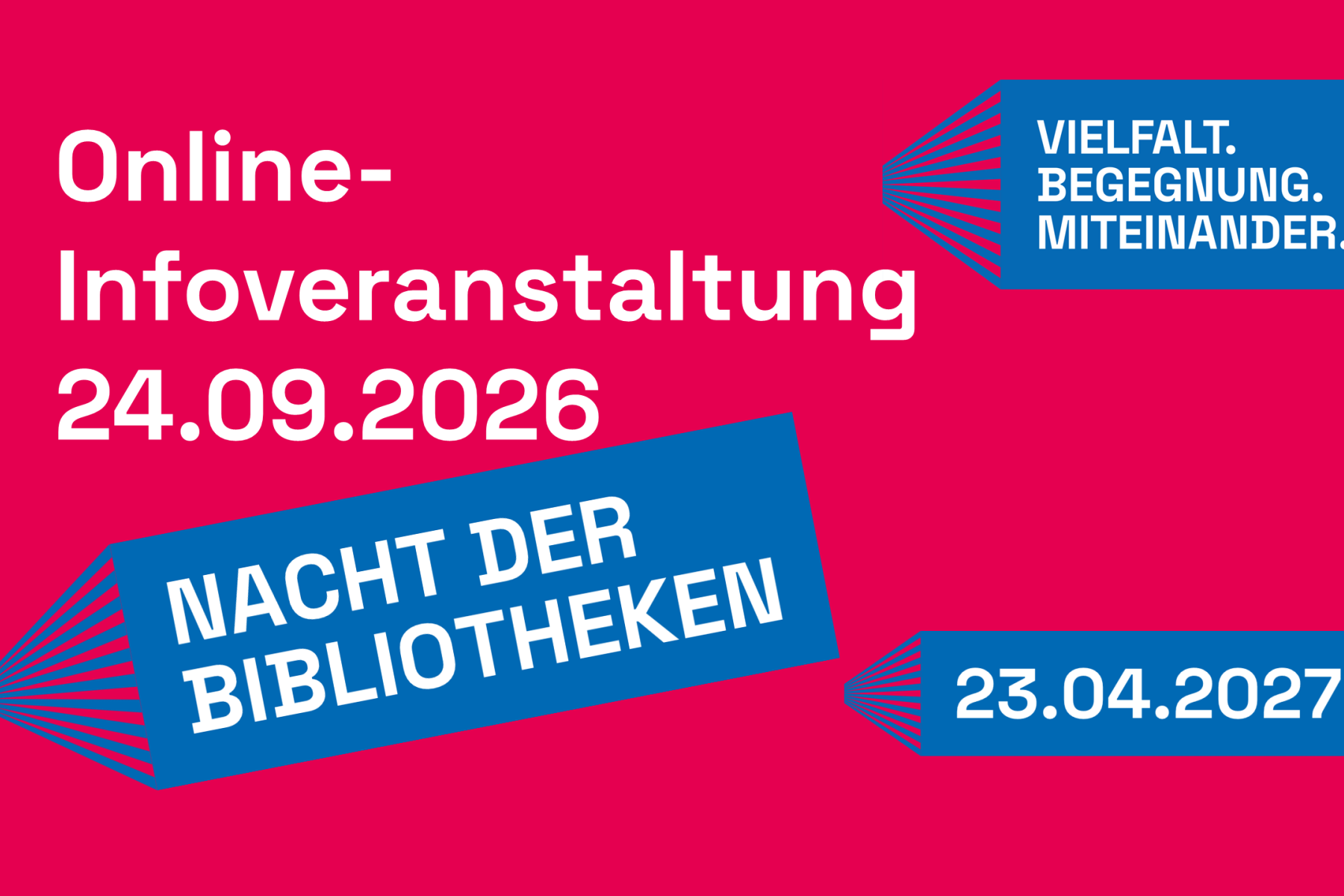 Online-Infoveranstaltung, 24.09.2026, Nacht der Bibliotheken, 23.04.2027, Vielfalt. Begegnung. Miteinander.