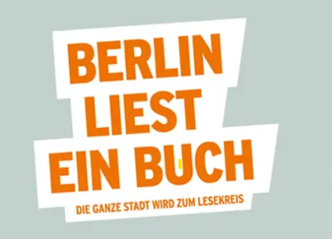 Logo der Aktion mit dem Schriftzug "Berlin liest ein Buch" in orangerner Schrift. Darunter "Die ganze Stadt wird zum Lesekreis"