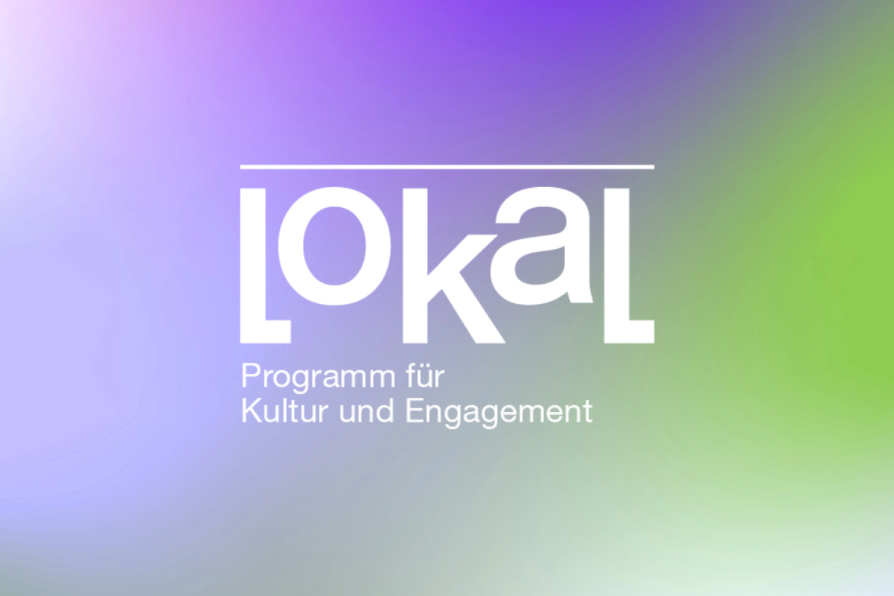 Grafik mit Text LOKAL Programm für Kultur und Engangement